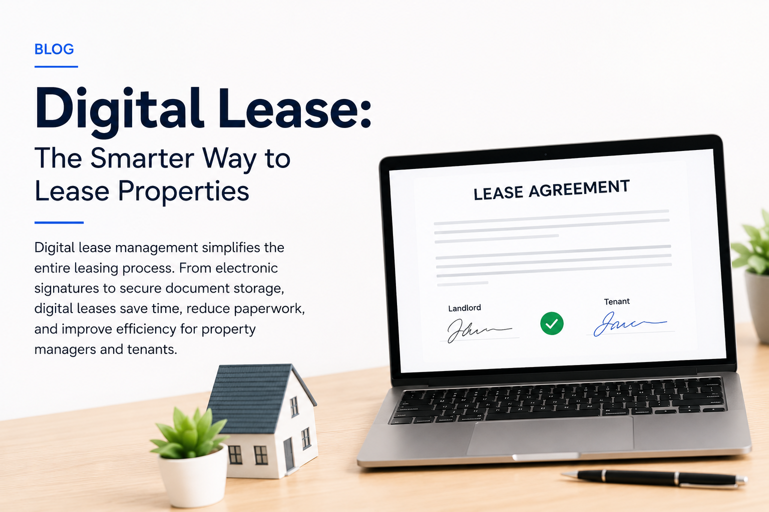Digital Leases: The Smarter Way to Manage Rental Agreements